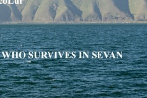 “Who Will Survive in Sevan” – New Film Highlights Challenges Confronting Armenia’s “Blue Jewel”