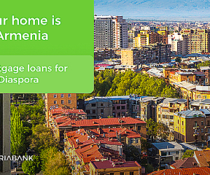 Your Home Is In Armenia – Ameriabank Offers Mortgage Loans for the Diaspora