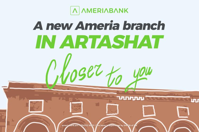 Ameriabank Opens New Branch in Artashat: Special Offers for New Customers